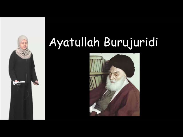 Know Your Ulema Project | Ayatullah Burujuridi | Sakina Daudaly | English