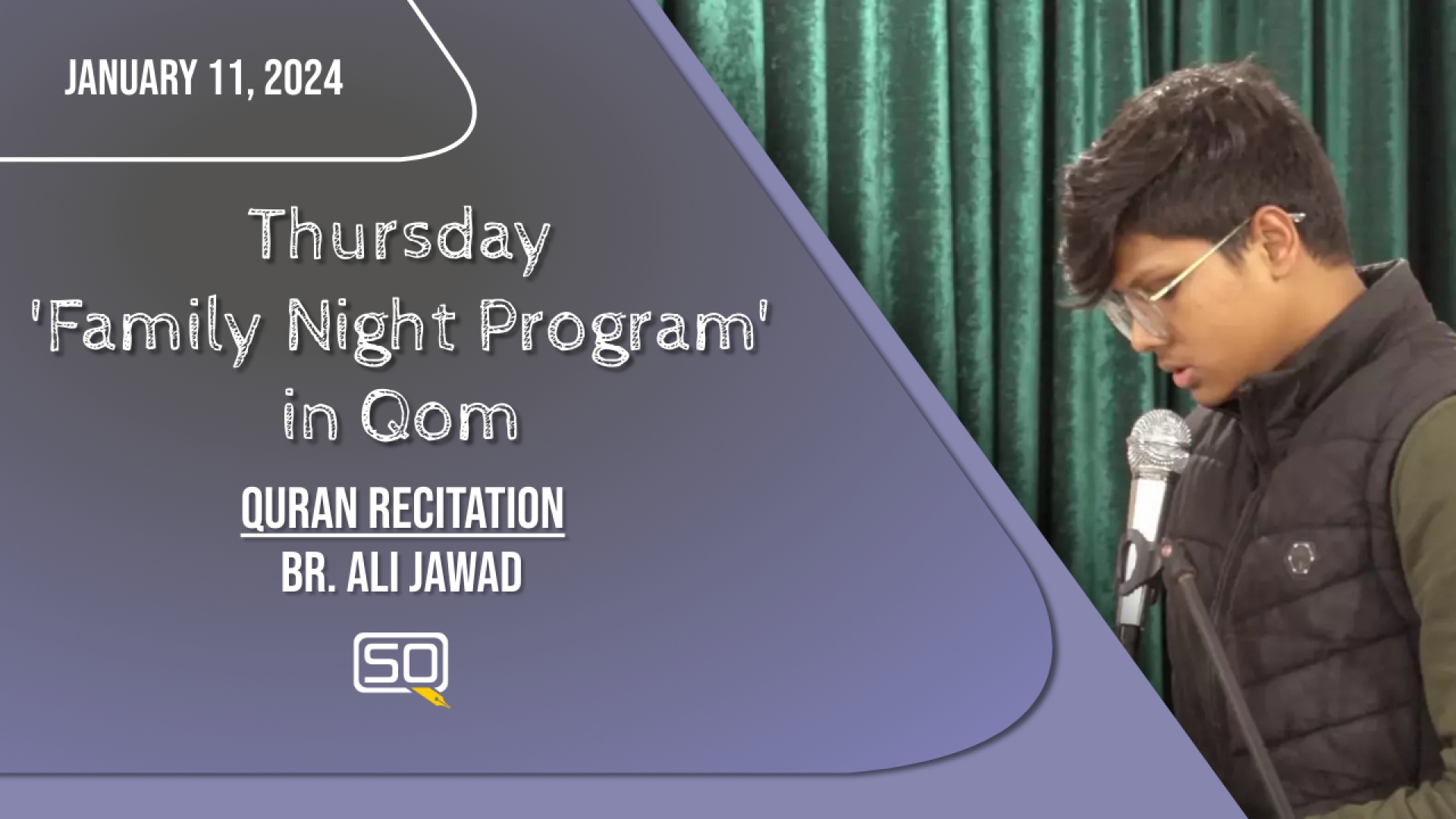 (11January2024) Qur'an Recitation | Br. Ali Jawad | Thursday 'Family Night Program' In Qom | Arabic