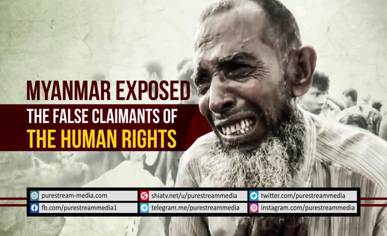 Myanmar Exposed the False Claimants of the Human Rights | Farsi sub English