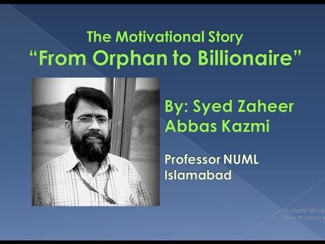 Motivational Story || From Orphan to Billionaire - Urdu