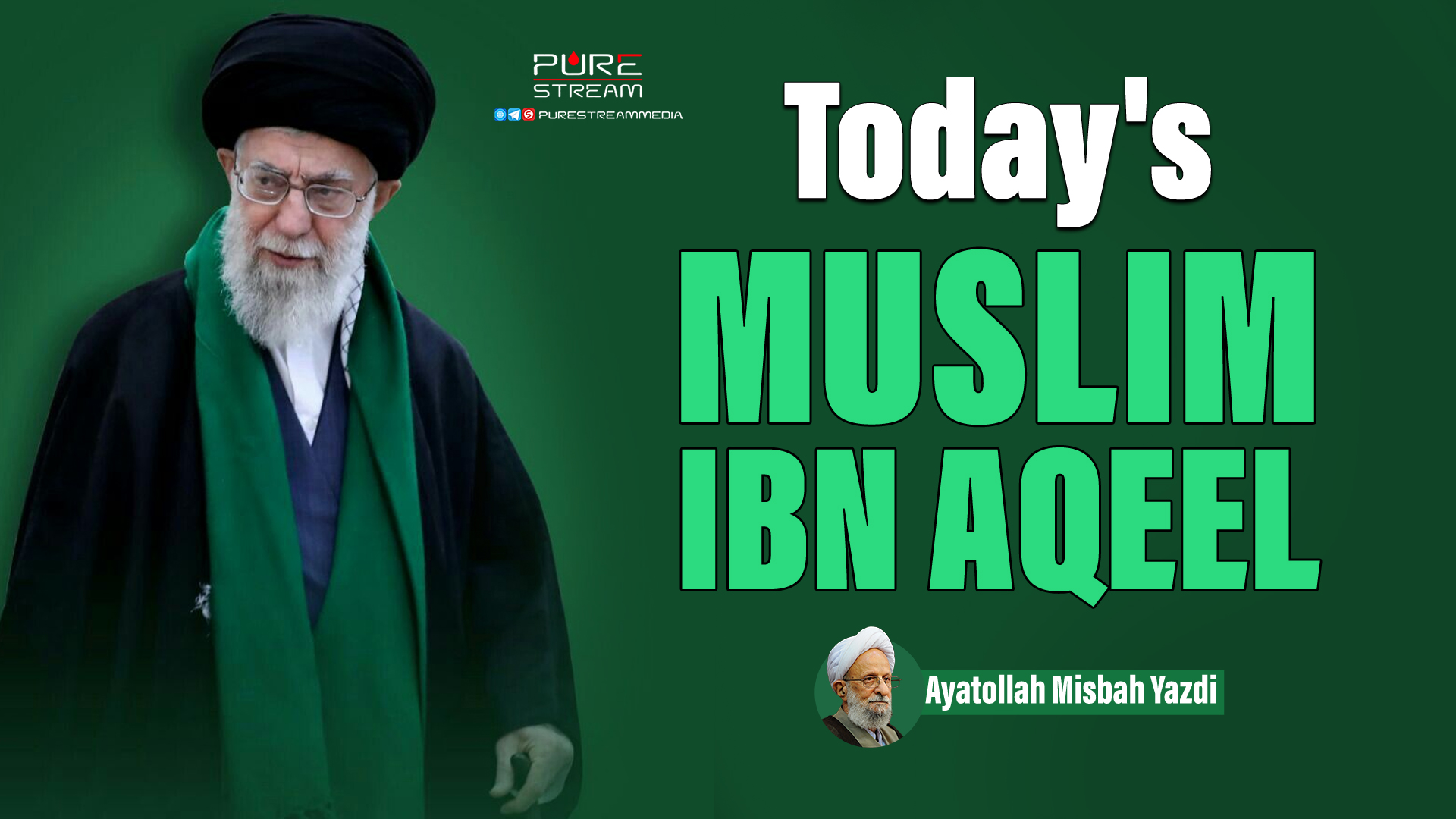 Today's Muslim ibn Aqeel | Ayatollah Misbah Yazdi | Farsi Sub English
