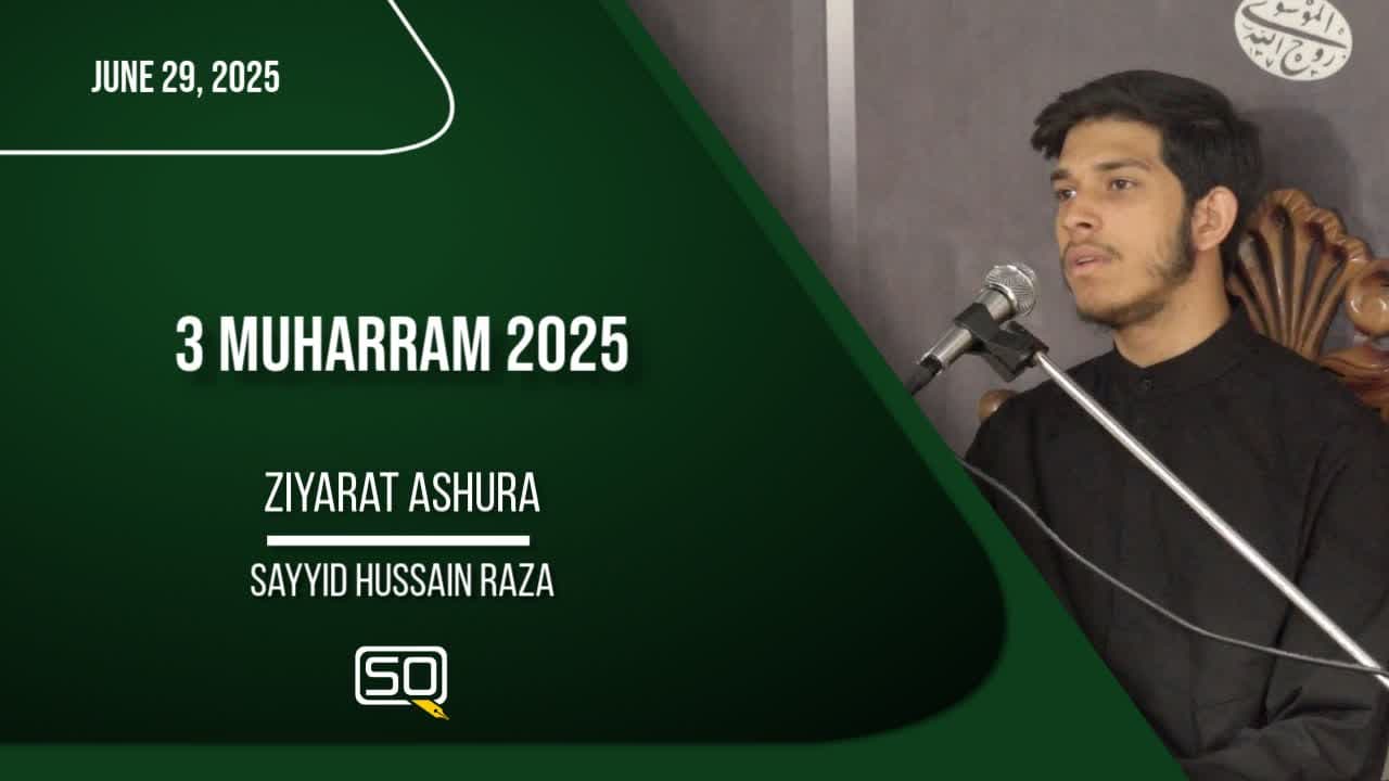 (29June2025)Ziyarat Ashura | Sayyid Hussain Raza | MUHARRAM 2025 | Arabic