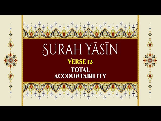 Total Accountability - Surah Yaseen - Verse 12 - English