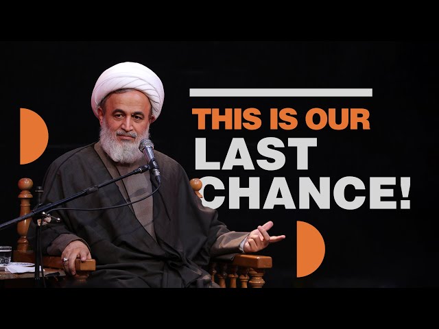 This is our last chance | Agha Ali Reza Panahian | Farsi Sub English