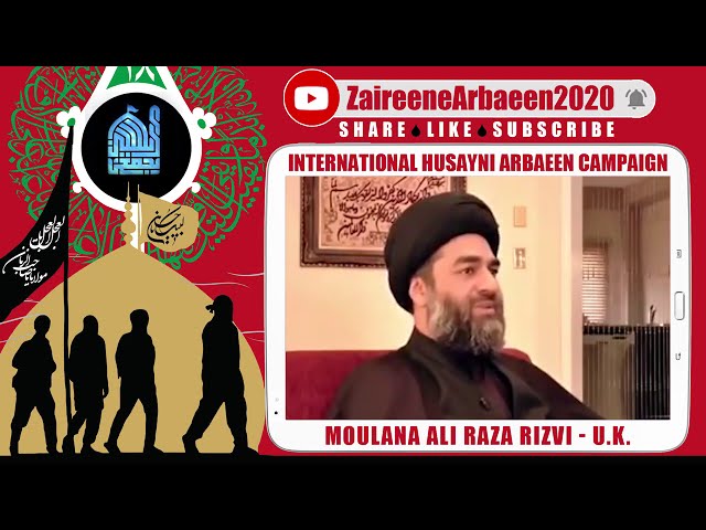 Clip | Aalami Zaireene Arbaeen 2020 | Moulana Ali Raza Rizvi | Why Arbaeen Is Important? - English