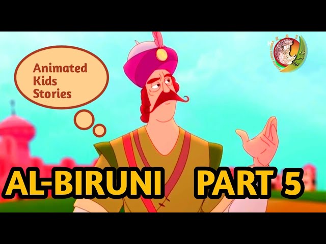 Al-Biruni |5| Al-Biruni cartoon for kids|Kids islamic Stories |Muslim Heroes & Inventions|kaz school