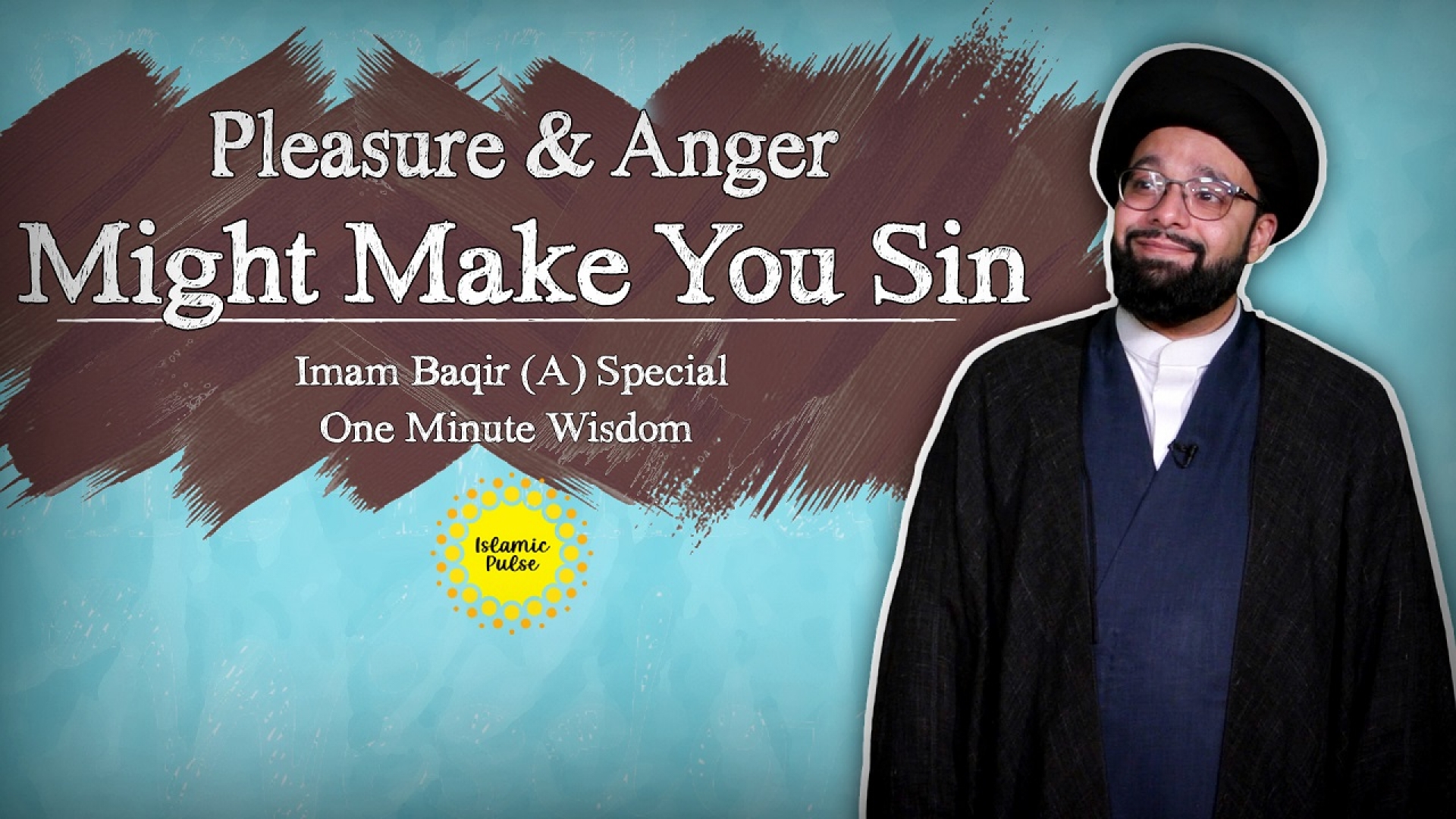 Pleasure & Anger Might Make You Sin | Imam Baqir (A) Special | One Minute Wisdom | English
