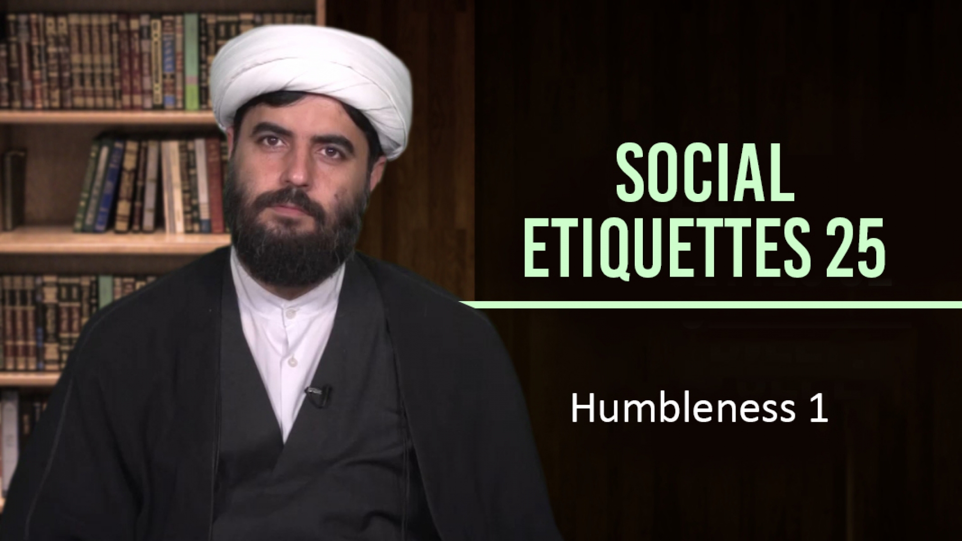 Social Etiquettes 25 | Humbleness 1 | Farsi Sub English