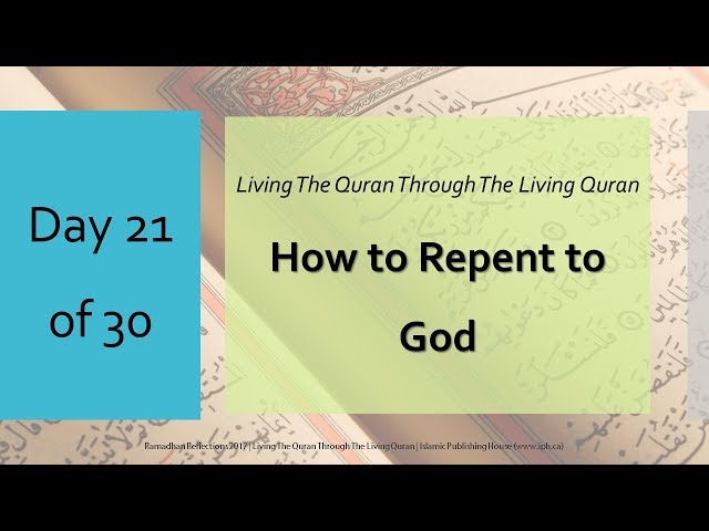 How to repent to God - Ramadhan Reflections 2017 - Day 21 - English