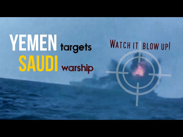 YEMEN targets SAUDI warship | Watch it blow up | Arabic sub English