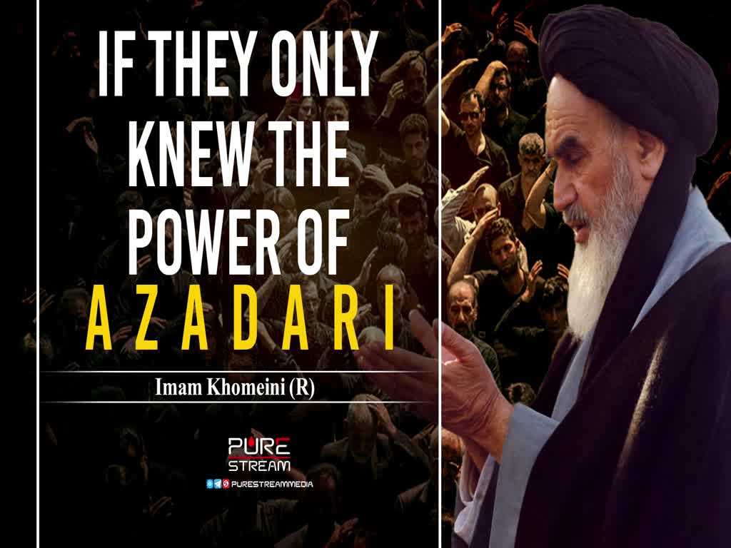 If They Only Knew the Power of Azadari | Imam Khomeini (R) | Farsi Sub English