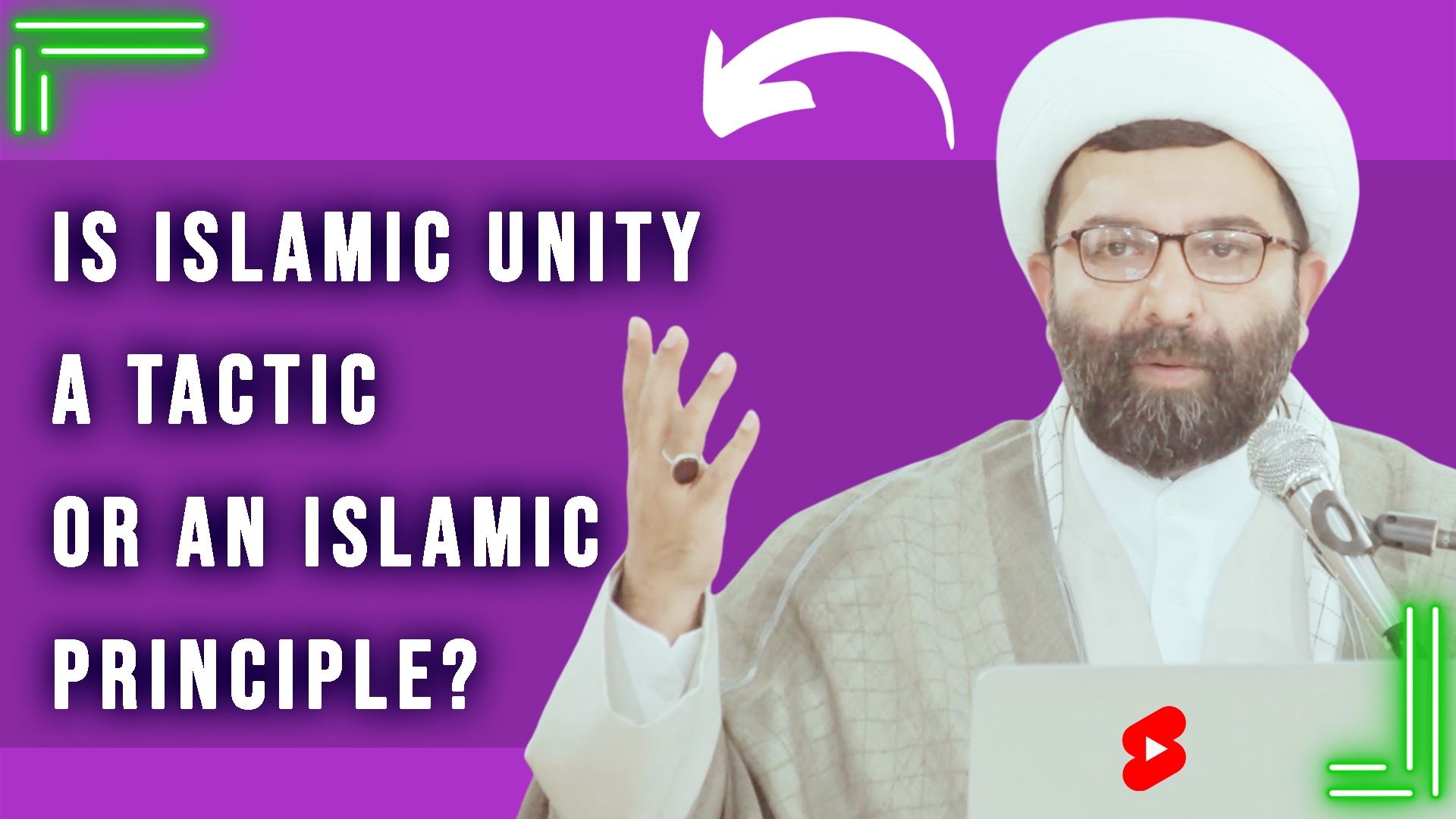 Is Islamic Unity A Tactic OR An Islamic Principle? | Shaykh Ali Qomi | English