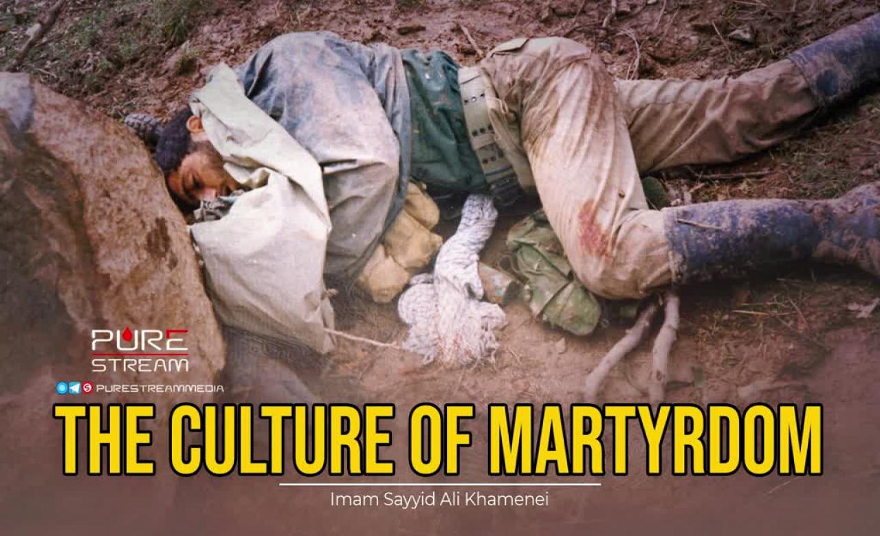 The Culture of Martyrdom | Imam Sayyid Ali Khamenei | Farsi Sub English
