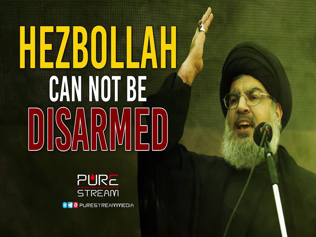 Hezbollah Can NOT Be Disarmed | Sayyid Hasan Nasrallah | Arabic Sub English