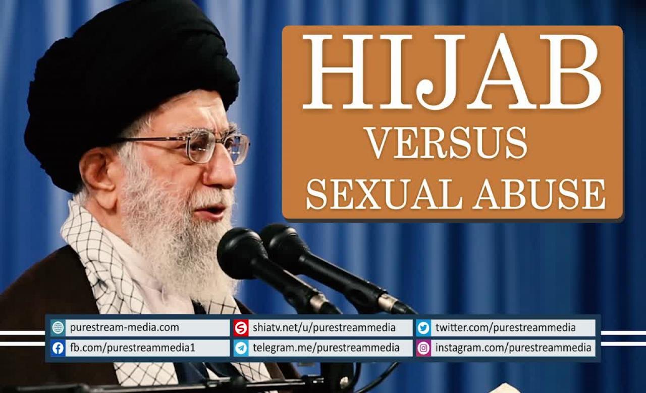 Hijab VERSUS Sexual Abuse | Imam Khamenei | Farsi sub English