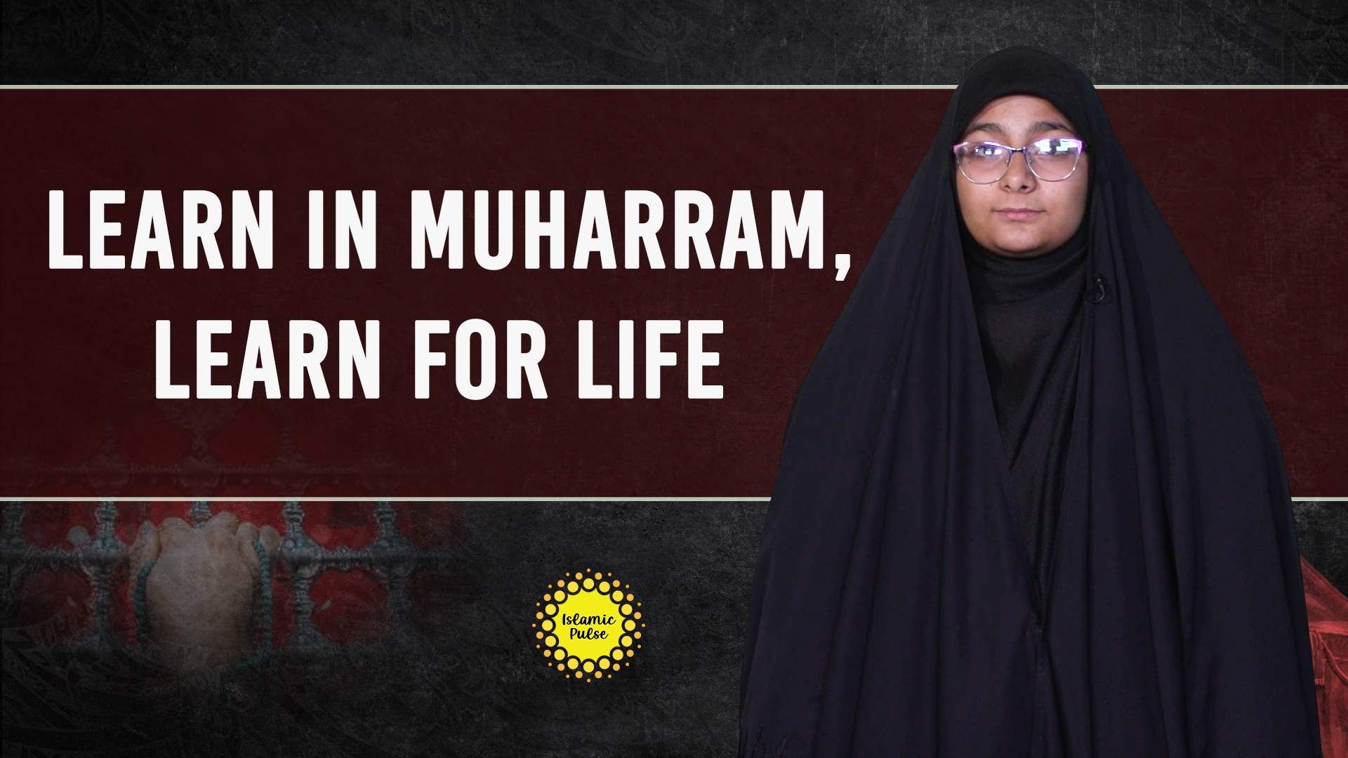 Learn in Muharram, Learn for Life | Sister Fatima | English