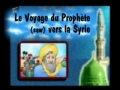 Le voyage du Saint Prophete saw vers la Syrie - francais