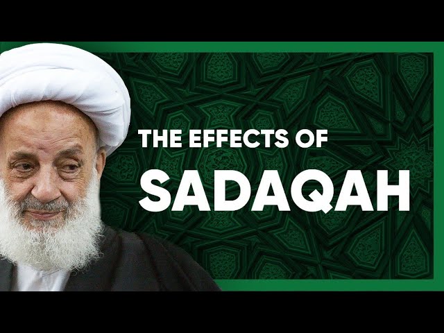 The Effects of Sadaqah Tomorrow | Ayatullah Mojtahedi | Farsi Sub English