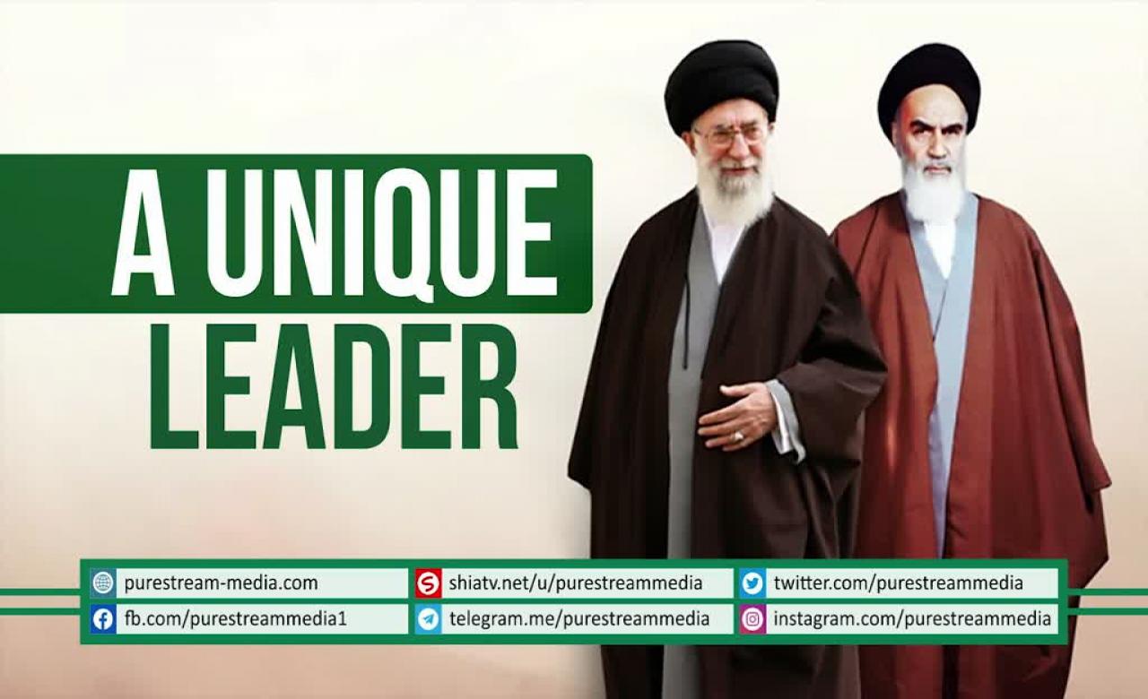 A Unique Leader: Imam Sayyid Ali Khamenei | Farsi sub English