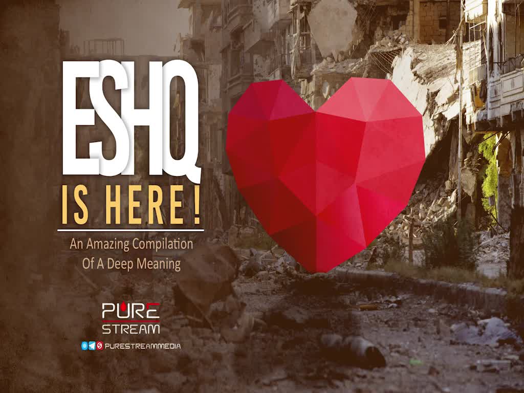 ESHQ IS HERE! | An Amazing Compilation Of A Deep Meaning | Farsi Sub English