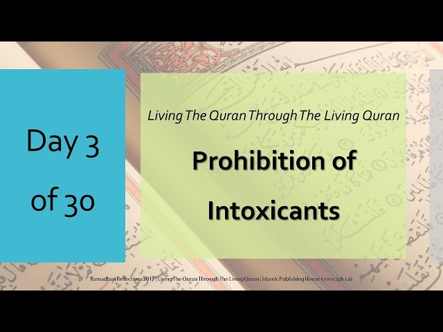 Prohibition of Intoxicants - Ramadhan Reflections 2017 - Day 3 - English