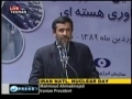 Part of Dr Ahmadinejad speech regarding Nuclear progress english