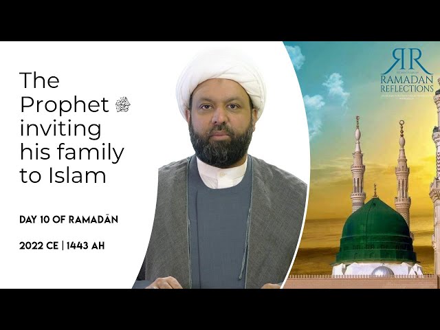 Prophet Muhammad inviting his Family to Islam - DAY 10 | English