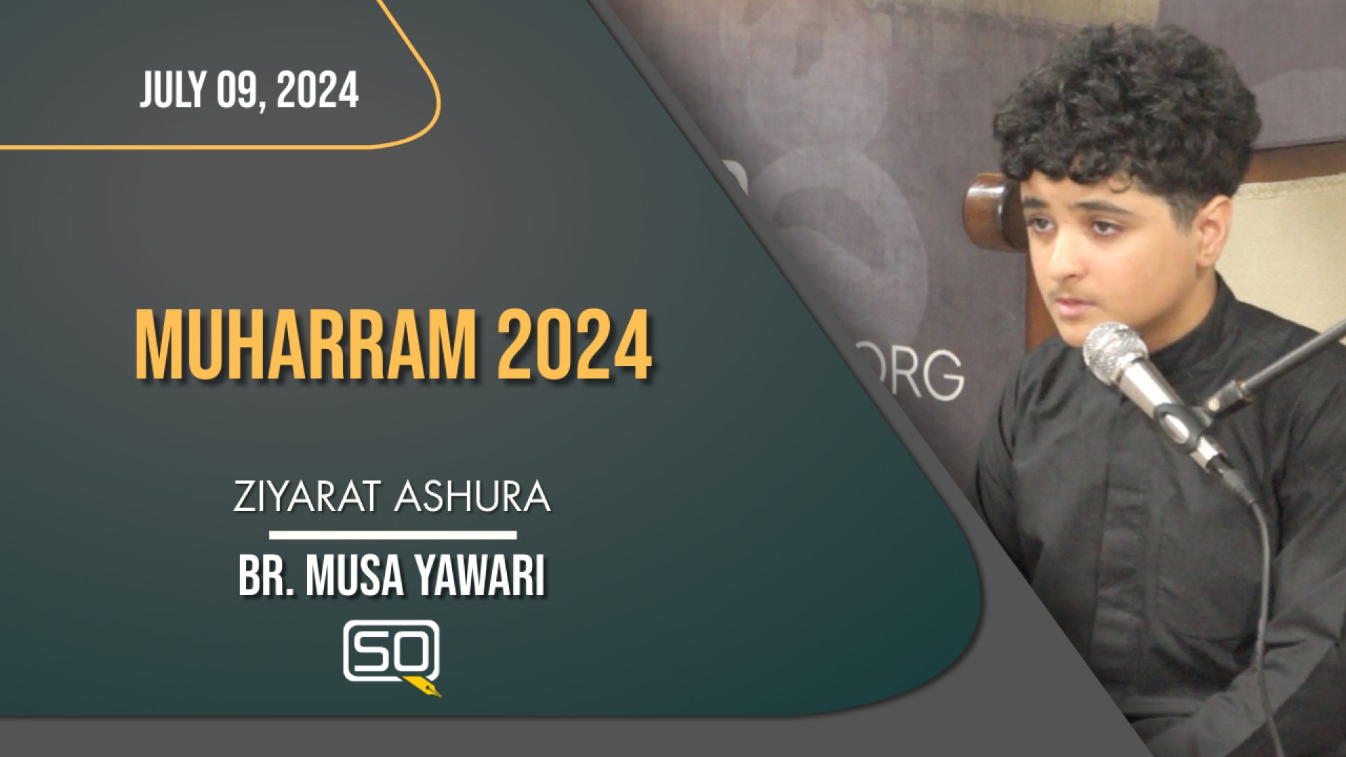 (09July2024) Ziyarat Ashura | Br. Musa Yawari | MUHARRAM 2024 | Arabic