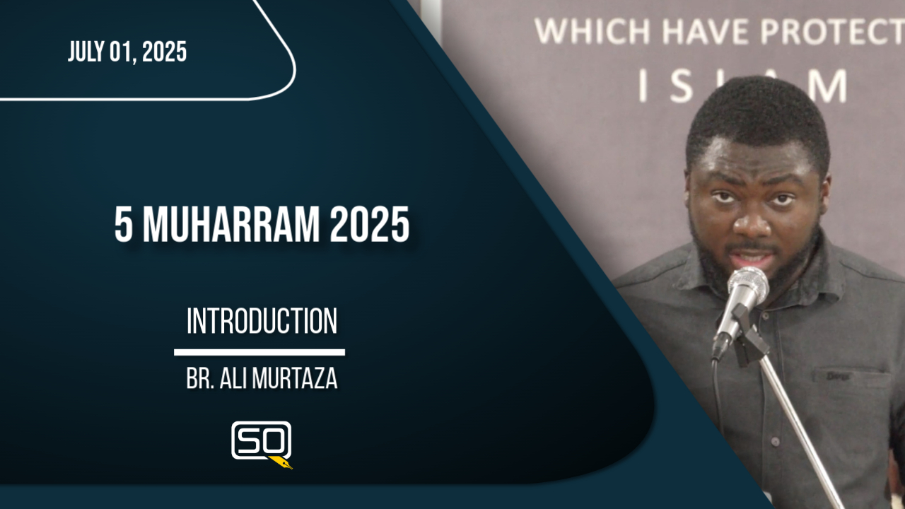 (01July2025)Introduction | Br. Ali Murtaza | MUHARRAM 2025 | English