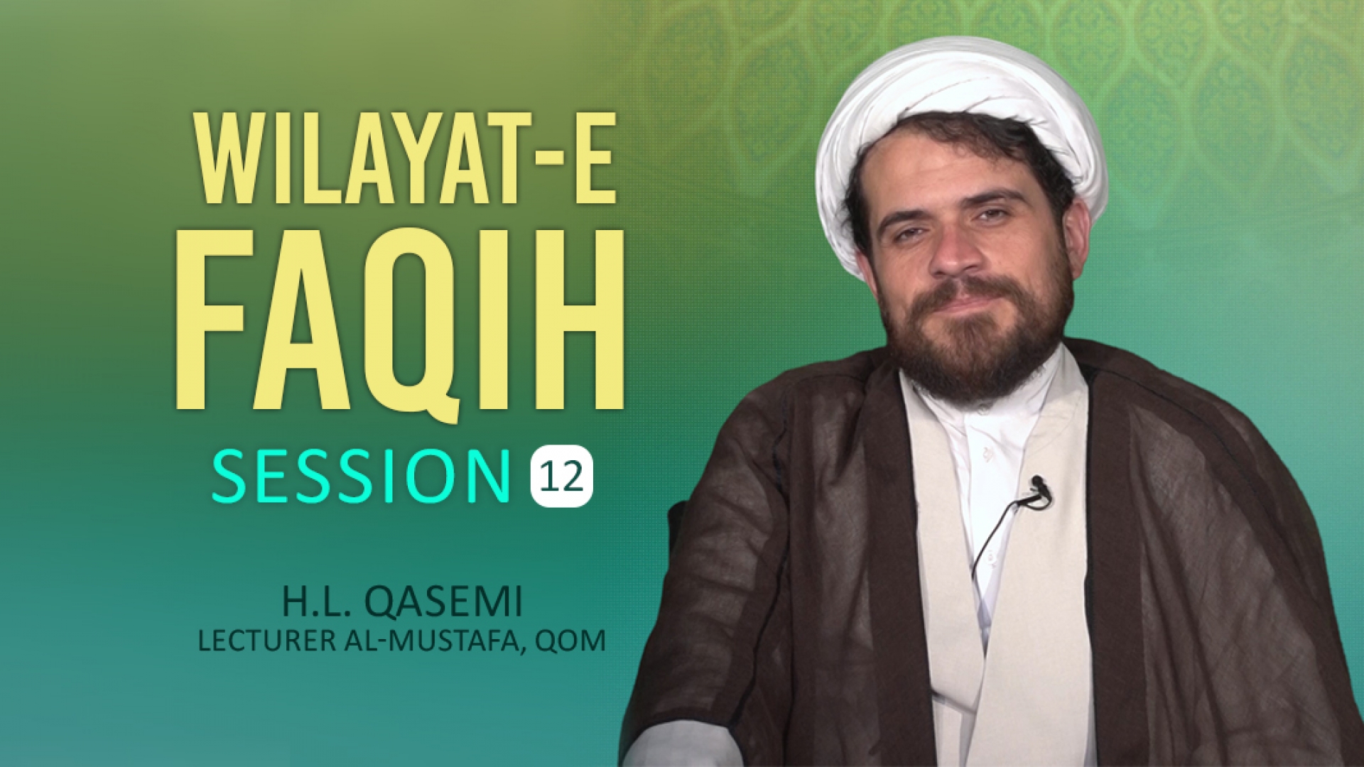 Session 12: Wilayat-e-Faqih | Farsi sub English