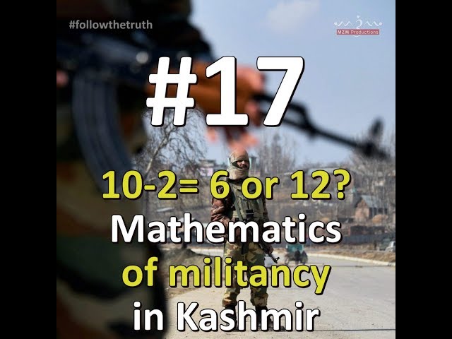 FollowTheTruth|Season One|Episode 17|10-2= 6 or 12? The Mathematics of Militancy in Kashmir- English