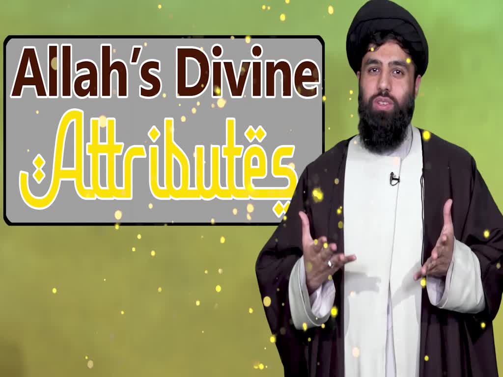 Allah's Divine Attributes | UNPLUGGED | English
