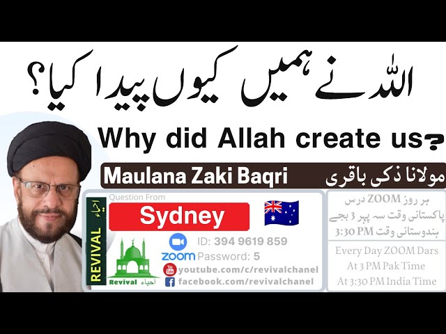 Q&A II Why did Allah create us || Maulana Zaki Bakri | English