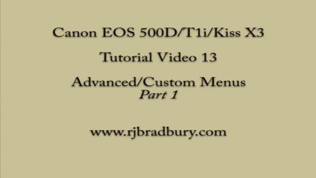 {14} [How To use Canon Camera] Advanced & Custom Menus Part 1 - English
