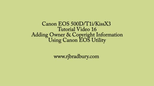 {24} [How To use Canon Camera] Adding owner & copyright information using Canon EOS Utility - English