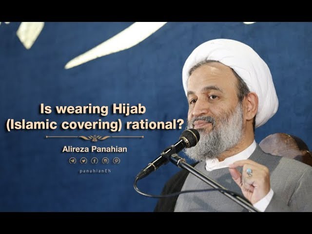 Is wearing Hijab (Islamic covering) rational? | Alireza Panahian Farsi Sub English