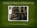 [Clip] Status of Momin & Backbiting - H.I. Abbas Ayleya - Urdu