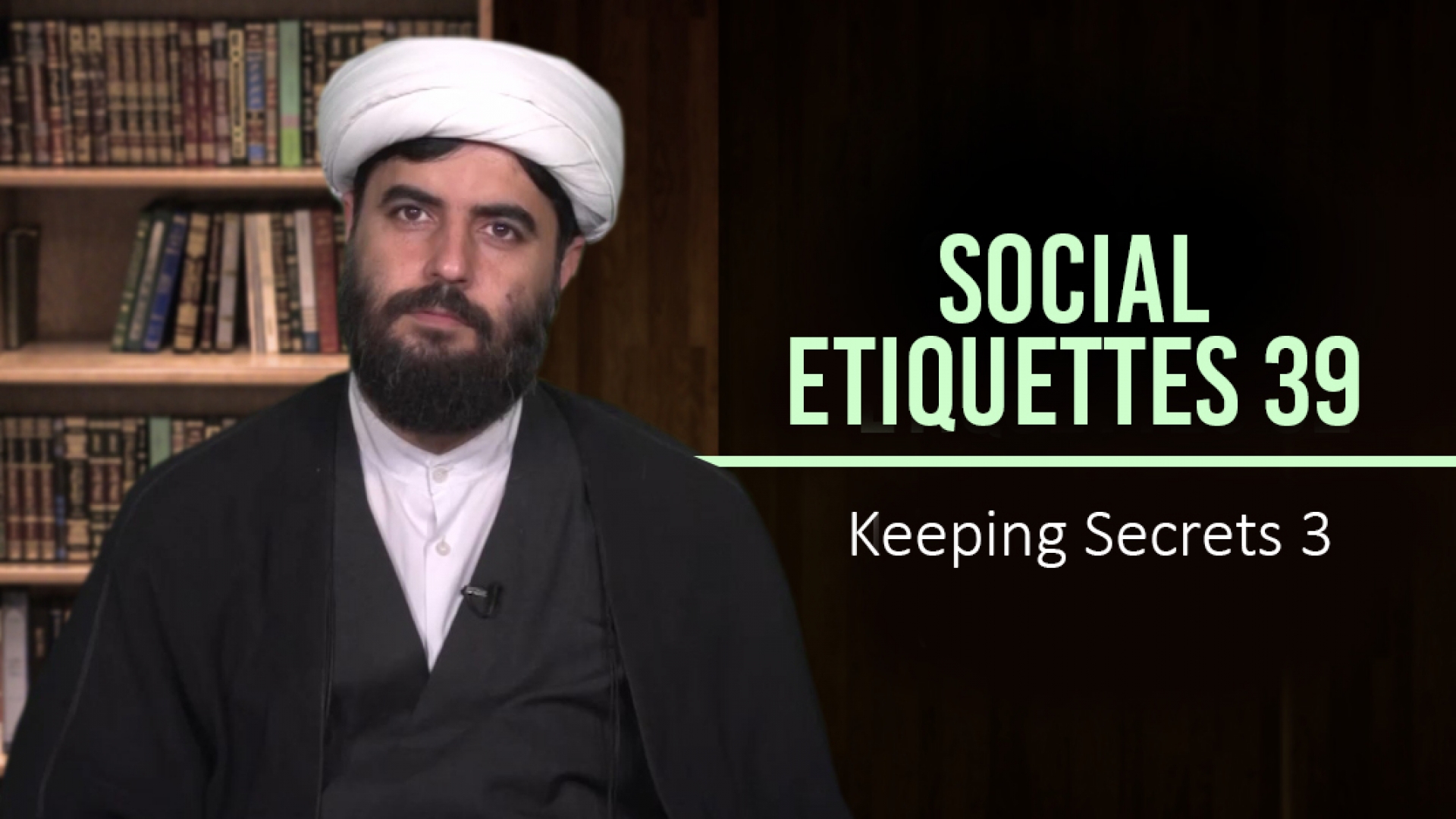 Social Etiquettes 39 | Keeping Secrets 3 | Farsi Sub English