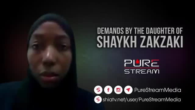 Demands by the Daughter of Shaykh Zakzaky - English