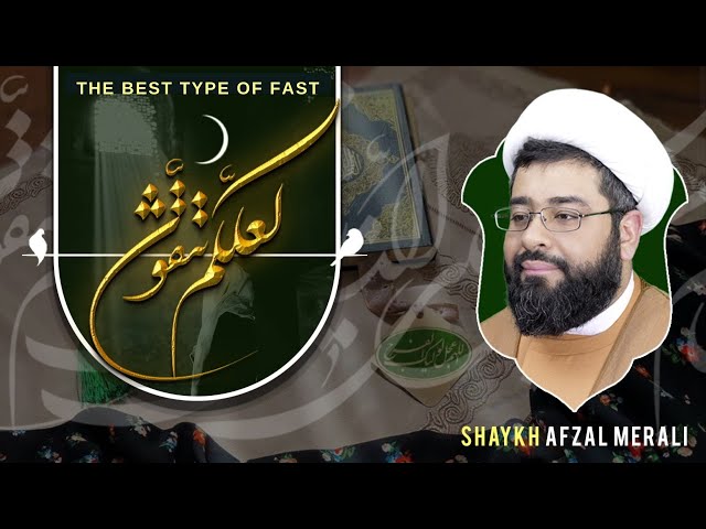 So you become pious - َلَعَلَّكُمْ تَتَّقُون | Episode 9 | Shaykh Afzal Merali | English