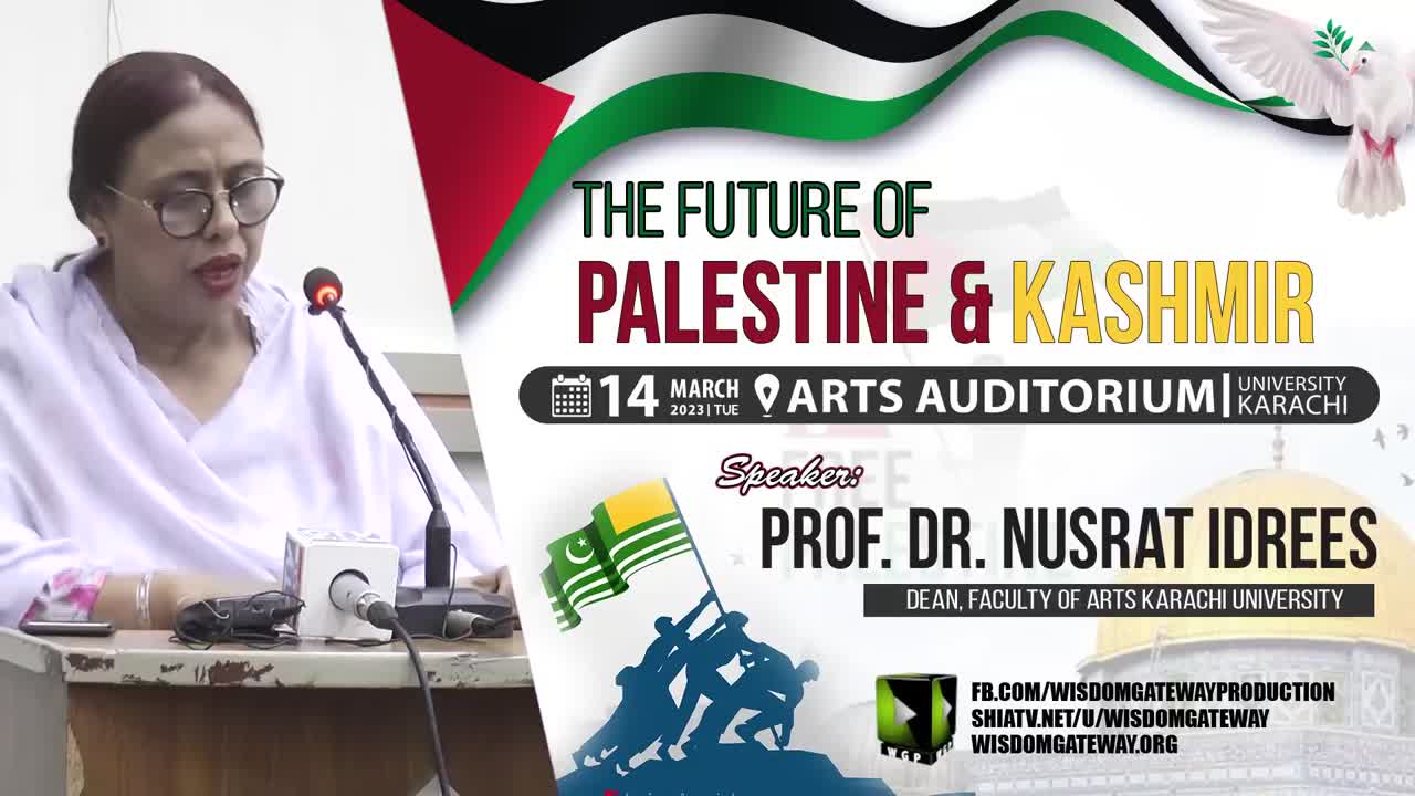 [The Future of Palestine & Kashmir] Prof. Dr. Nusrat Idrees | Arts Auditorium Karachi University | Urdu