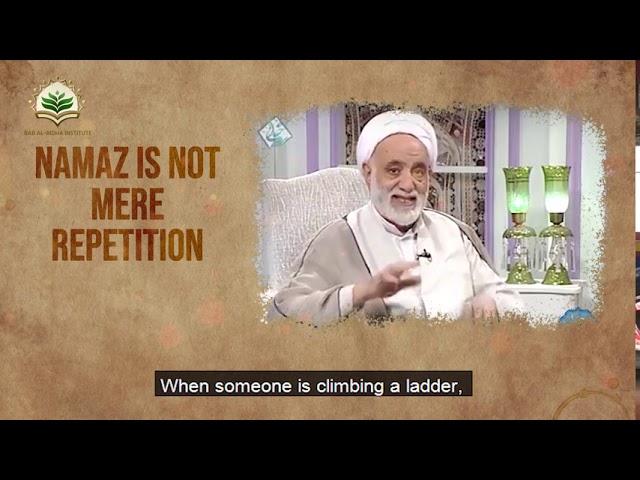 Salah isn\'t mere repetition | Agha Qiraati | Farsi Sub English