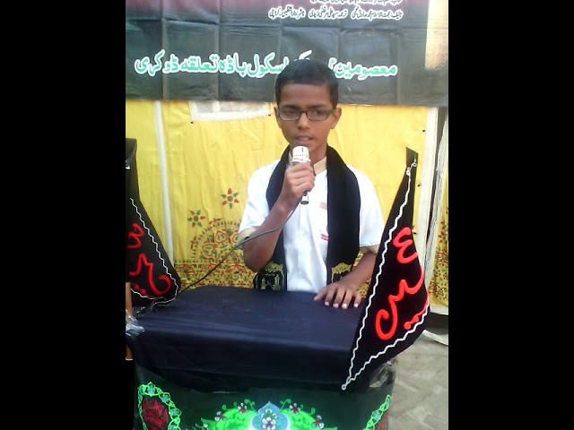 [Hussain Day at Masomin (AS) Public School] Mera Hussain Bagh Nabuwat ka phool h. By Yasir Mugharee - Urdu