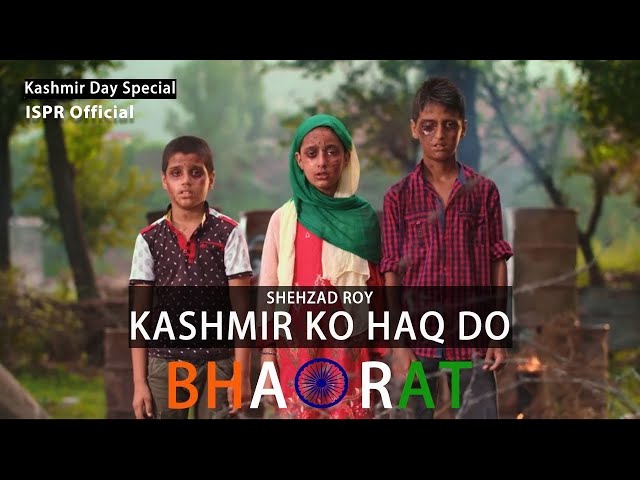 Kashmir ko Haqq do Bharat | Shehzad Roy (ISPR Official Video) | Urdu subs Arabic