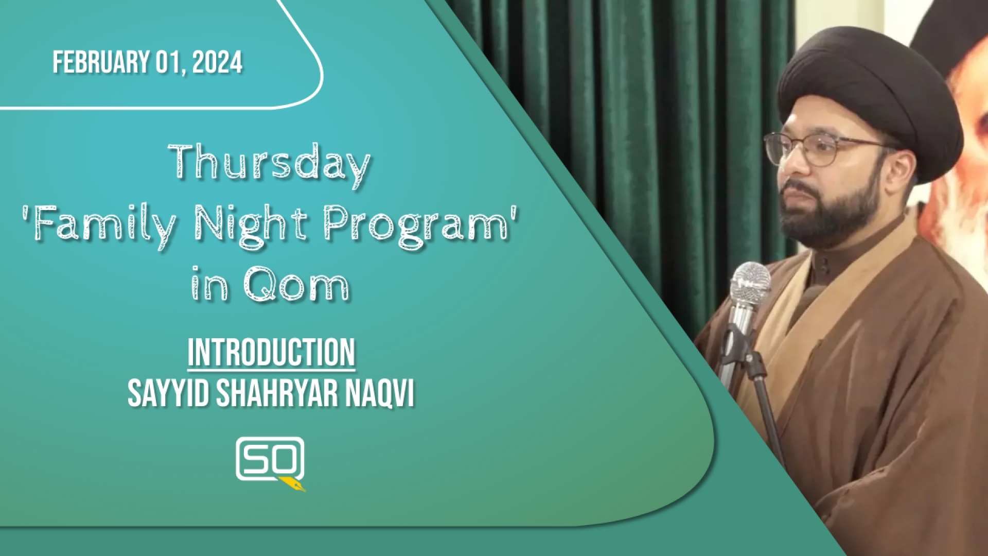 (01February2024) Introduction | Sayyid Shahryar Naqvi | Thursday 'Family Night Program' in Qom | English