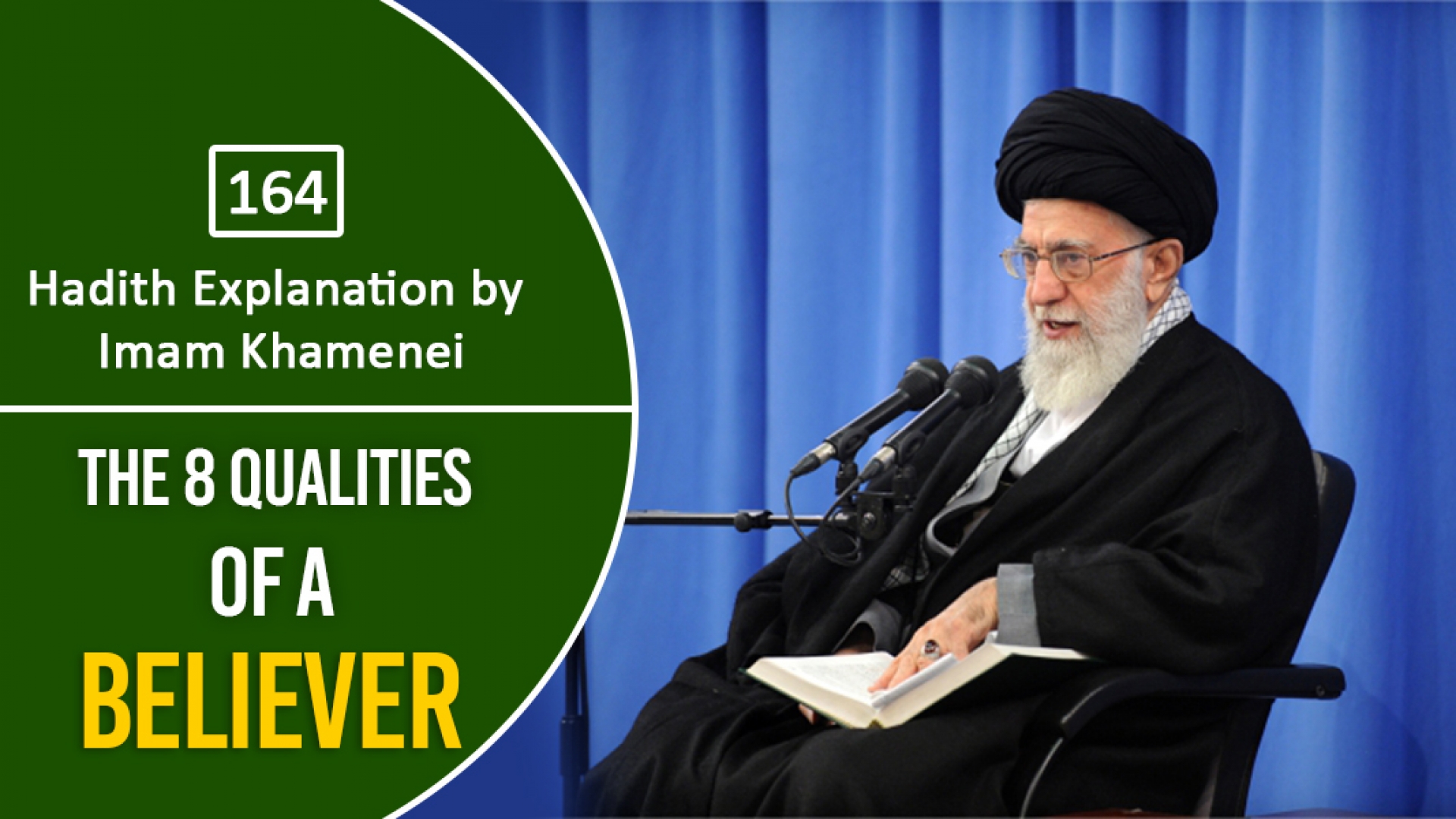  [164] Hadith Explanation by Imam Khamenei | The 8 Qualities of a Believer | Farsi Sub English