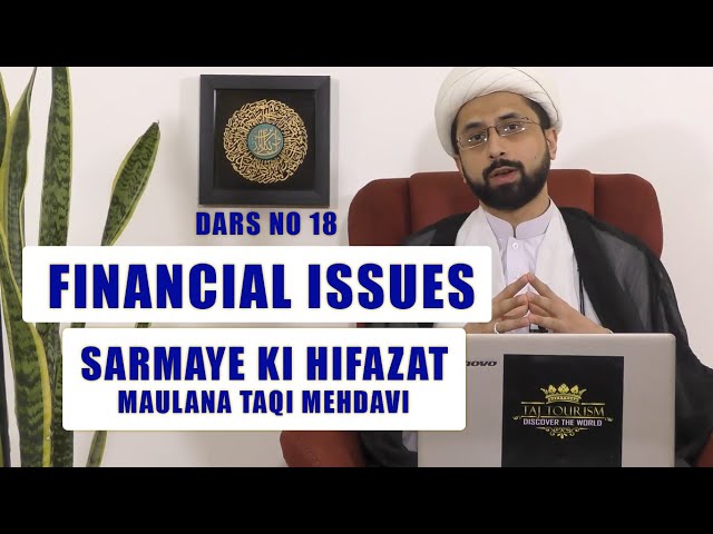 Ramzan Dars 2020 | Financial issues and islamic perspective # 18 | Maulana Taqi Mehadvi | Urdu