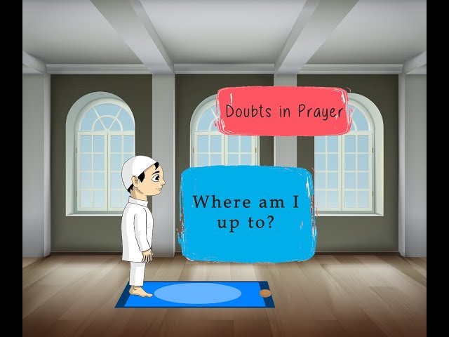 Doubts in Prayer - Part 1 - Salah - English