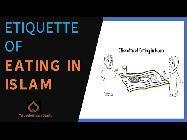 Etiquette of Eating in Islam | English