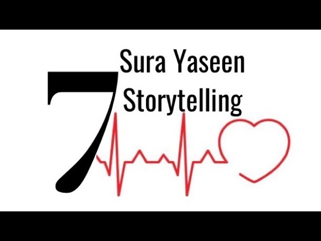 [Storytelling P-VII] Surah Yaseen - English